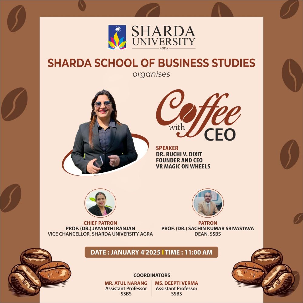 Coffee with CEO (Dr. Ruchi V. Dixit) - Sharda University Agra